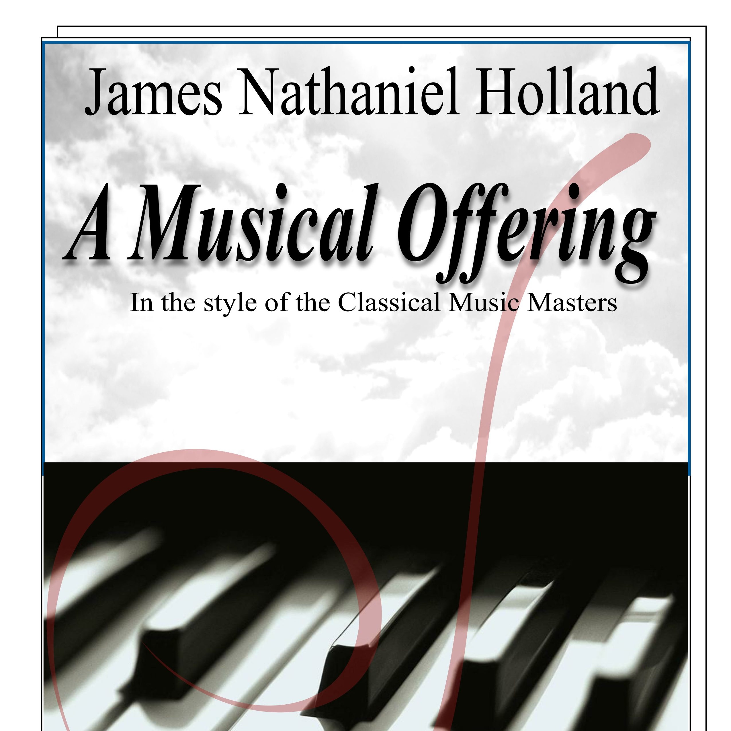 Cover Art for "A Musical Offering for Solo Piano" by James Nathaniel Holland