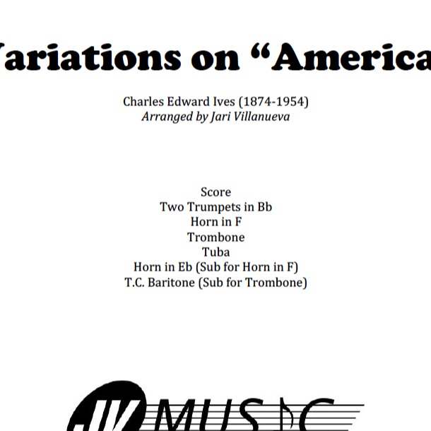 Cover Art for "Variations on America by Charles Ives Arranged for Brass Quintet by Jari Villanueva (arr. Jari Villanueva)" by Charles Ives
