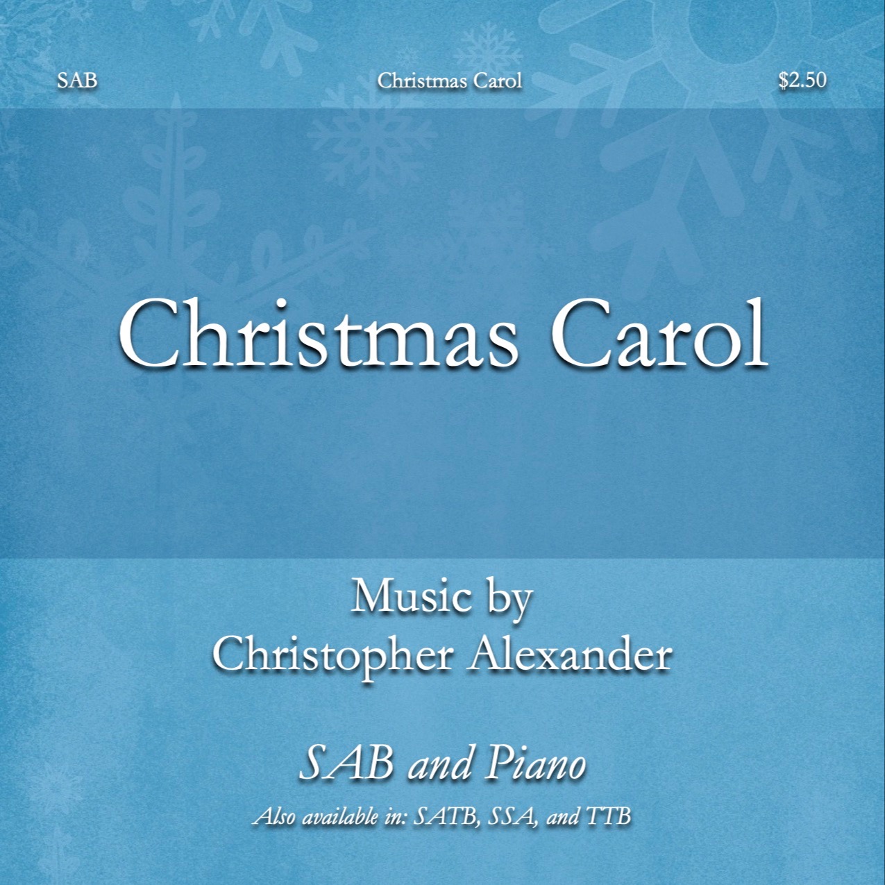 Cover Art for "Christmas Carol (SAB)" by Christopher Alexander