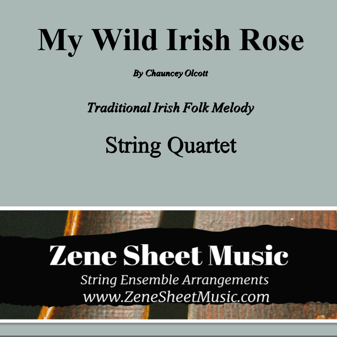 Couverture pour "My Wild Irish Rose (arr. Eve C. Mailly - Zene Strings)" par Eve C. Mailly