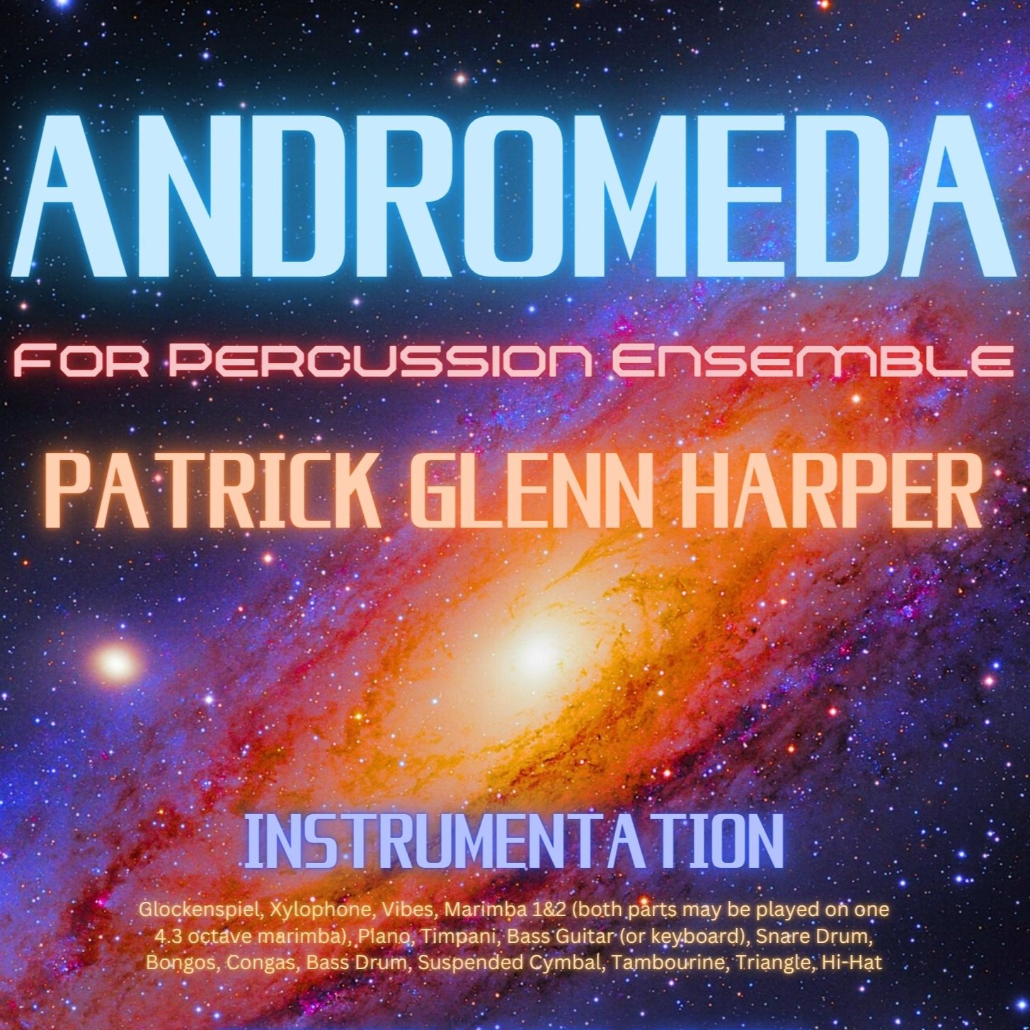 Couverture pour "Andromeda - for Percussion Ensemble" par Patrick Glenn Harper