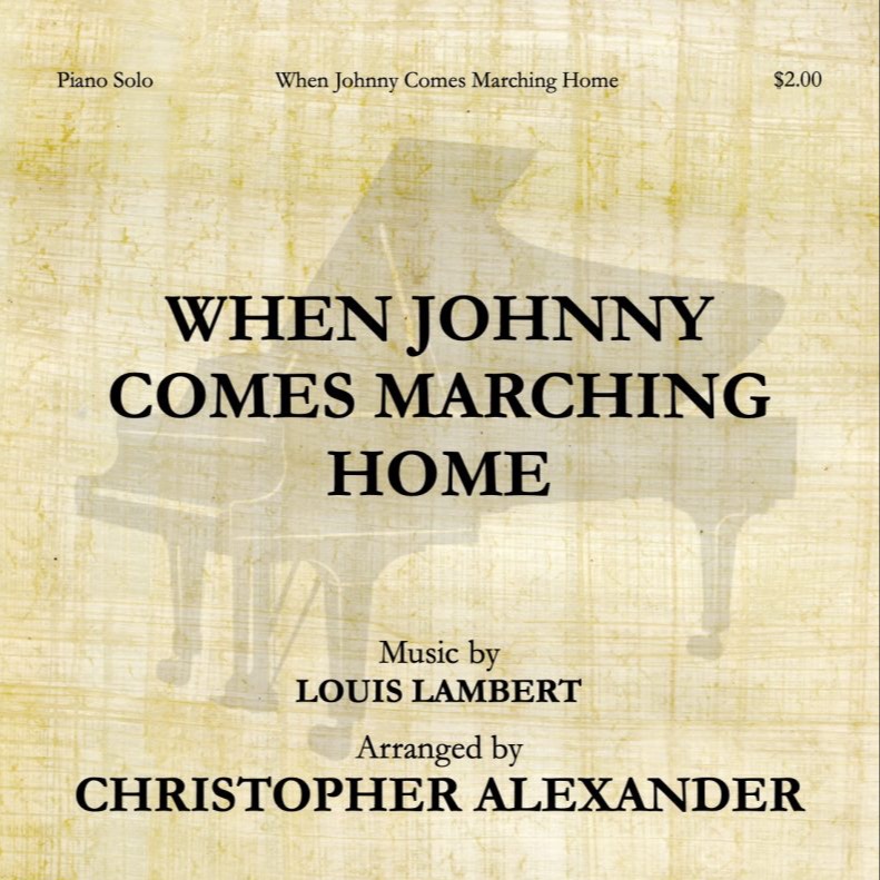 Couverture pour "When Johnny Comes Marching Home (arr. Christopher Alexander)" par Christopher Alexander