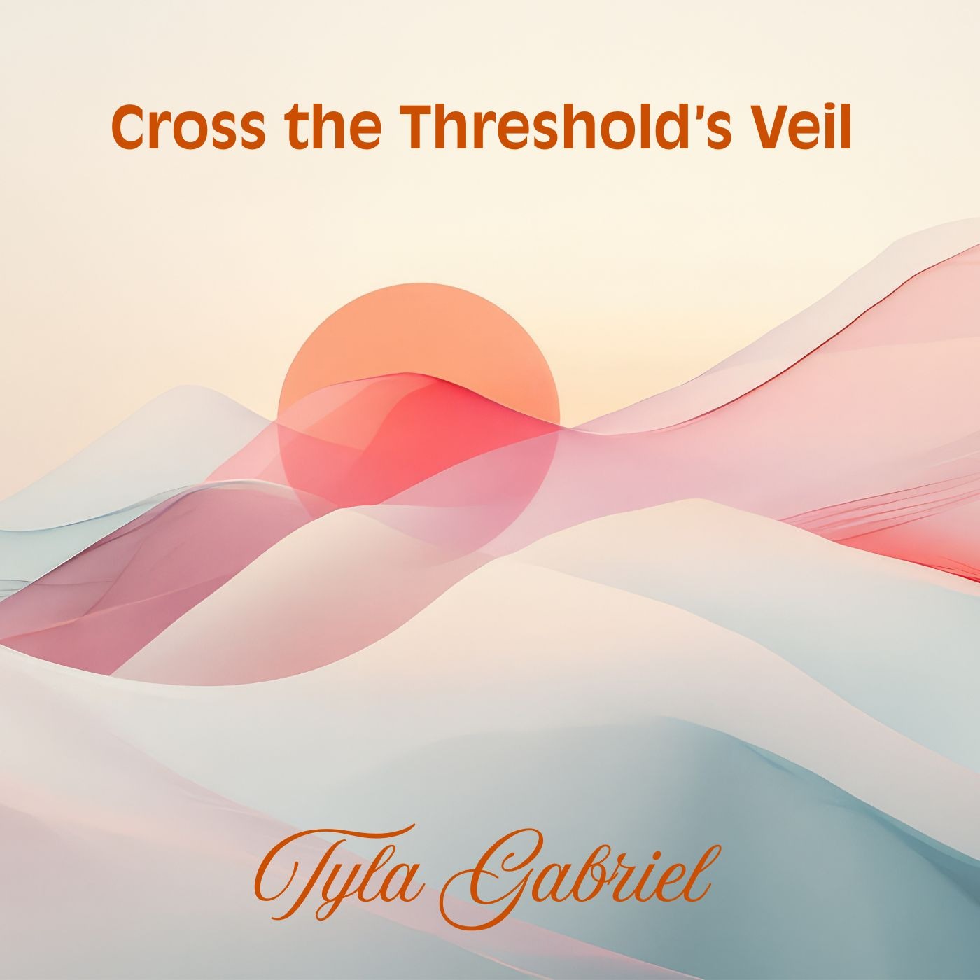 Cover Art for "Cross the Threshold's Veil" by Tyla Gabriel