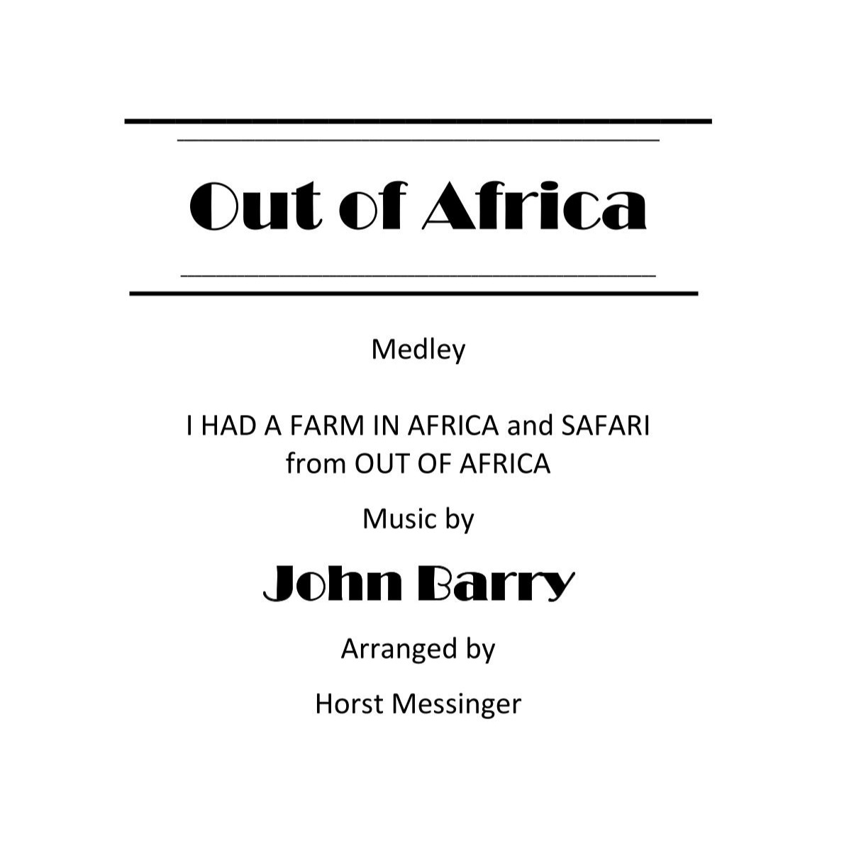 组曲：I Had A Farm In Africa (Main Title) with Safari - 仅总谱 (Horst Messinger 编曲) Horst Messinger 管弦乐团 封面