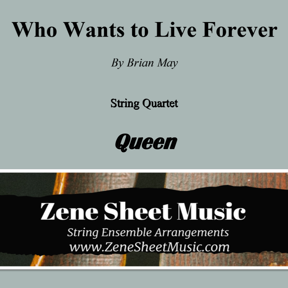 Carátula para "Who Wants To Live Forever (arr. Eve C. Mailly - Zene Strings)" por Queen