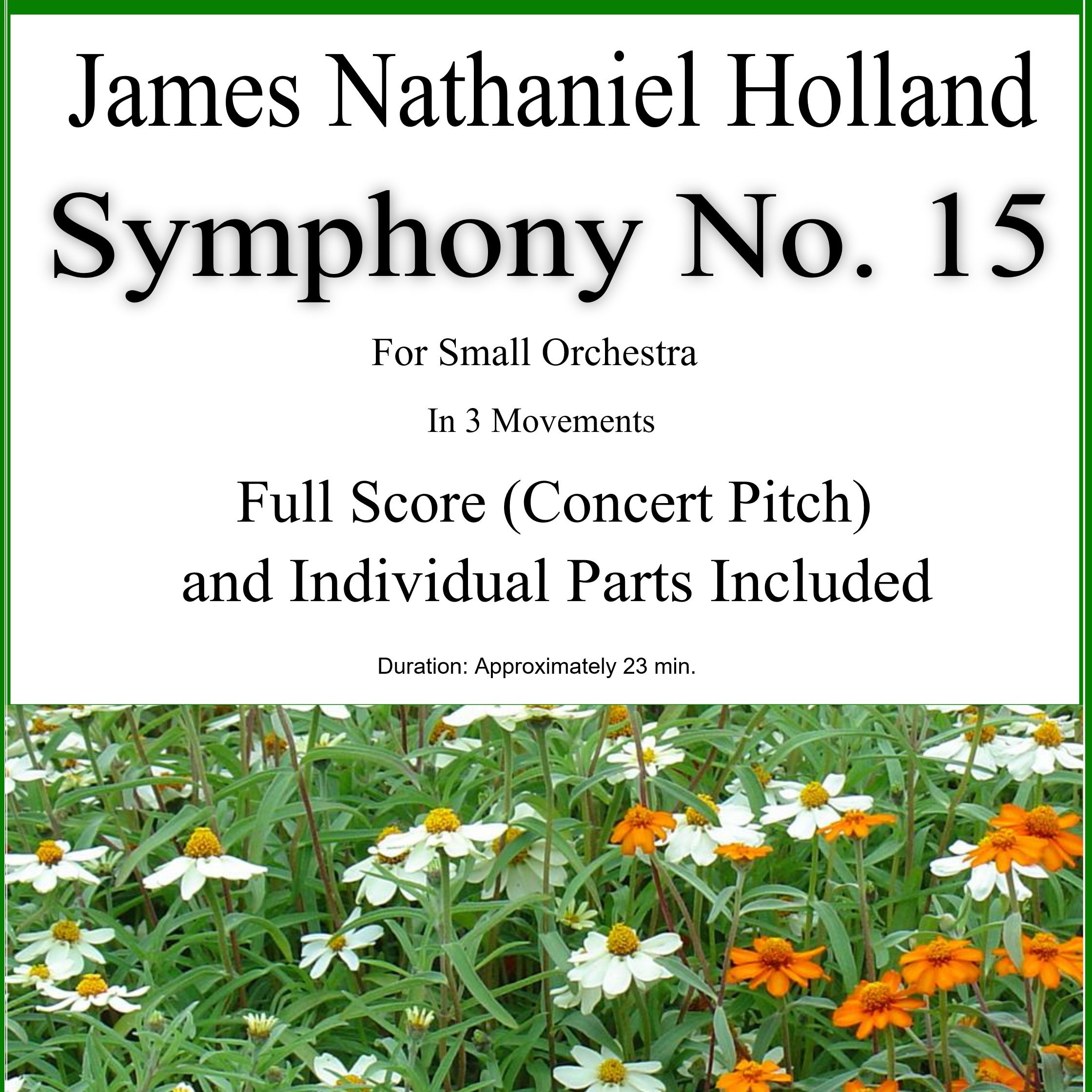 Cover Art for "Symphony No. 15 For Small Orchestra Full Score and Individual Parts" by James Nathaniel Holland