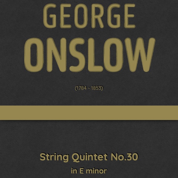 Cover Art for "Onslow - String Quintet No.30 in E minor, Op.74 (arr. J.G. Cucó Barber)" by George Onslow