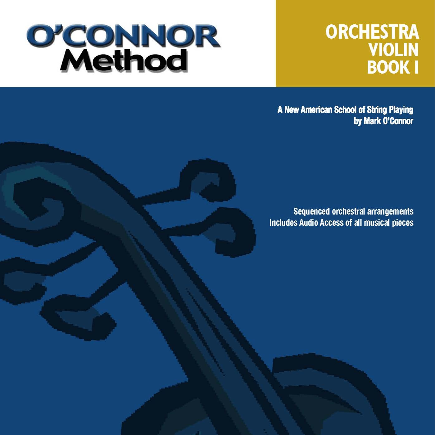 Couverture pour "O'Connor Method - Orchestra Book I (Violin)" par Mark O'Connor