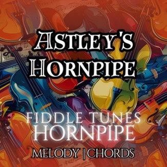 Cover Art for "Astley's Hornpipe (arr. Heather M Music" by Traditional Fiddle Tunes