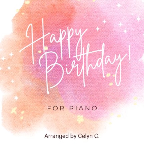 Abdeckung für "Happy Birthday (arr. Celyn C.)" von Traditional Melody