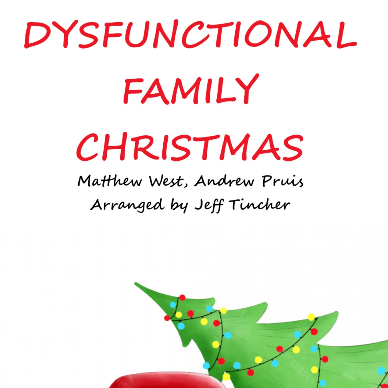 Cover Art for "Dysfunctional Family Christmas (arr. Jeff Tincher)" by Matthew West