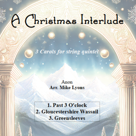 Cover Art for "String Quintet/String Orchestra - Christmas Interlude (arr. Mike Lyons)" by Anon