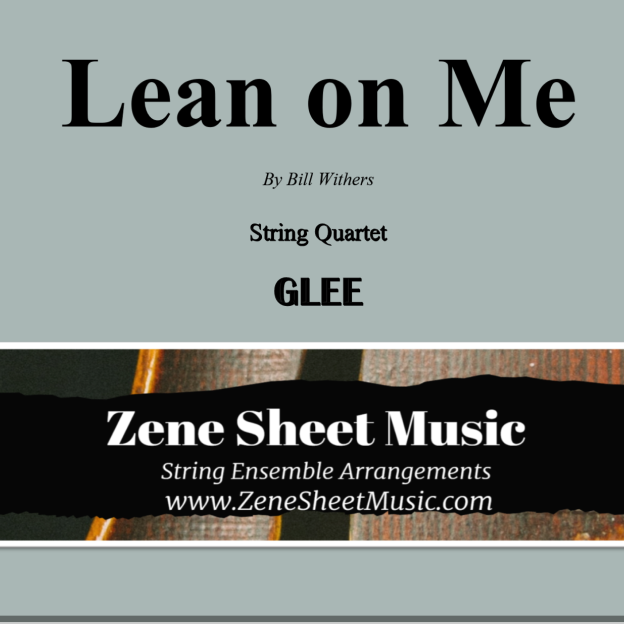 Cover Art for "Lean On Me (arr. Eve C. Mailly - Zene Strings)" by Bill Withers