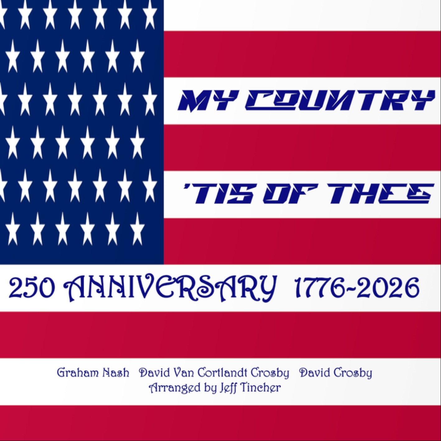 My Country Tis' Of Thee (arr. Jeff Tincher) by Crosby & Nash 管弦乐团 封面