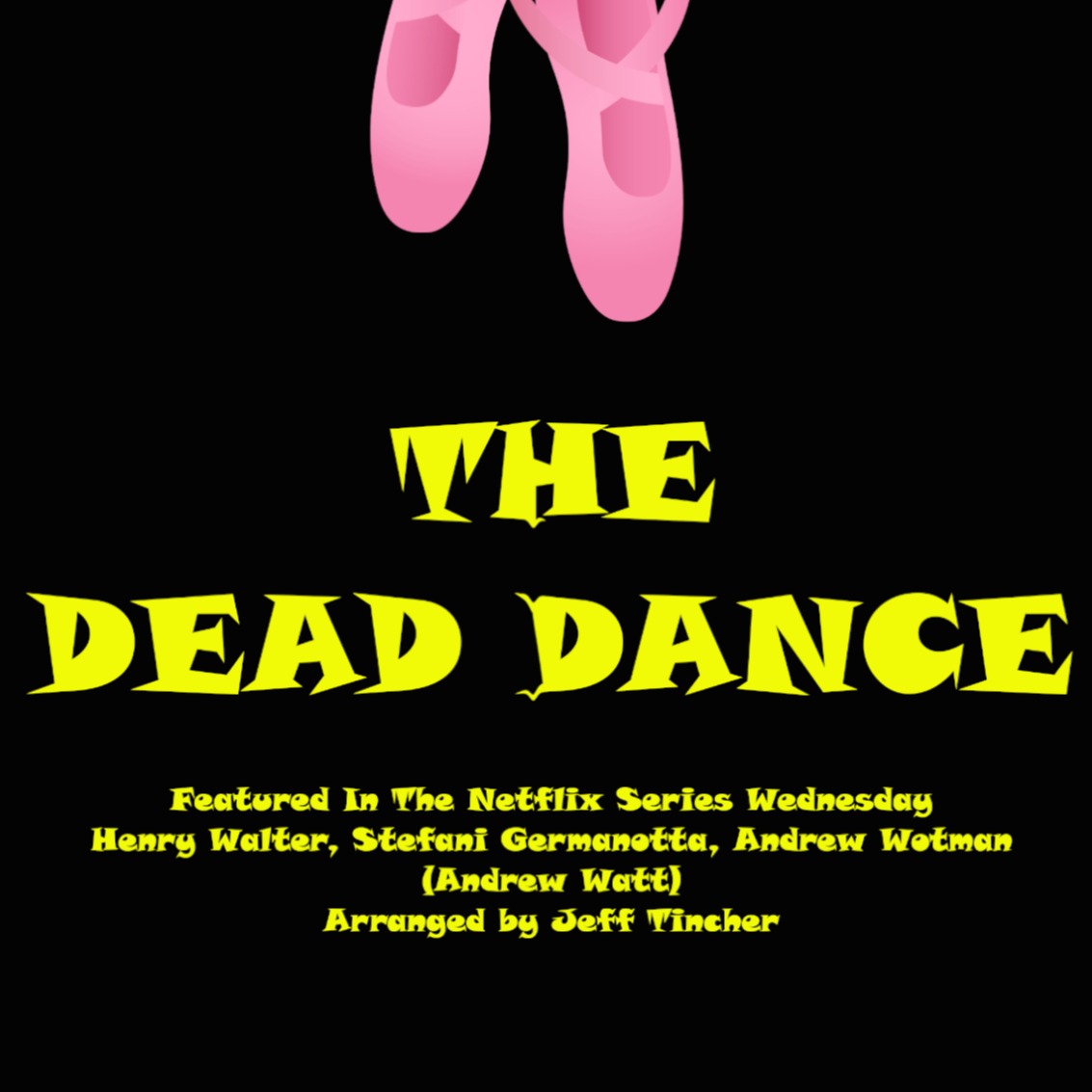 Cover Art for "The Dead Dance (arr. Jeff Tincher)" by Lady Gaga