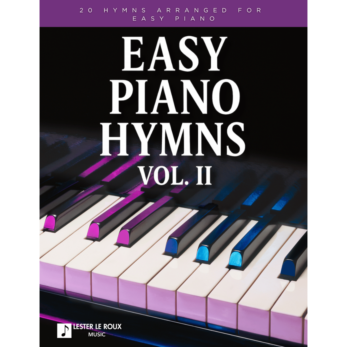 Cover Art for "Easy Piano Hymns Volume 2 (arr. Lester Le Roux)" by Various