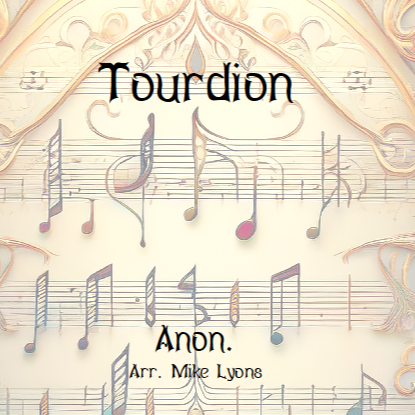 Cover Art for "Double Reed Quartet - Tourdion (arr. Mike Lyons)" by Anon.