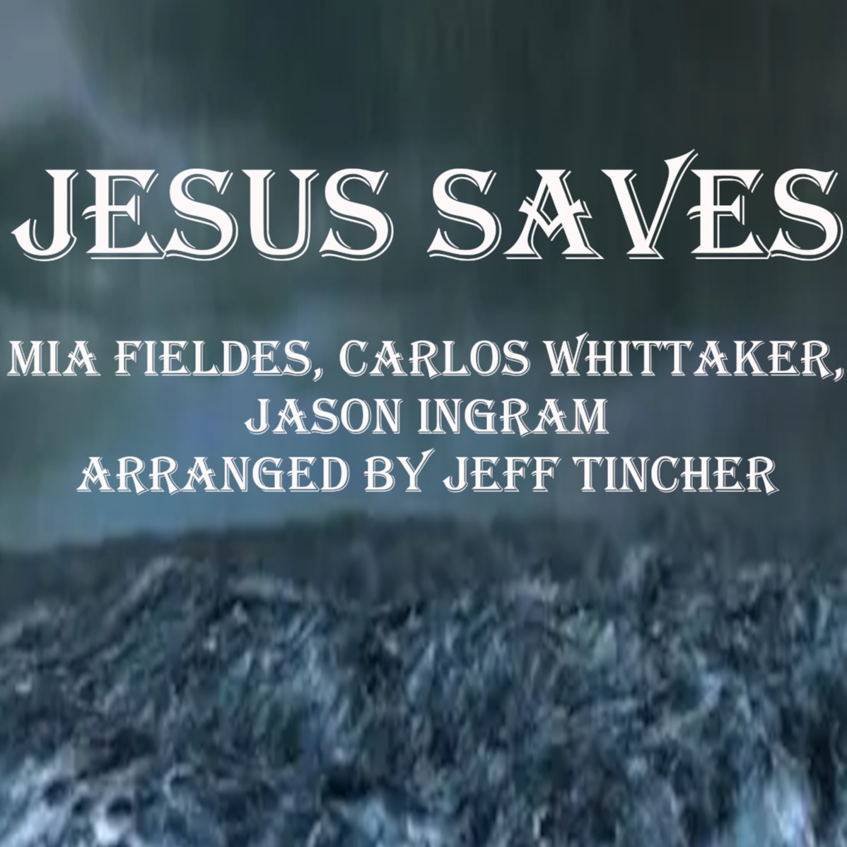 Cover Art for "Jesus Saves (arr. Jeff Tincher)" by Chris Tomlin
