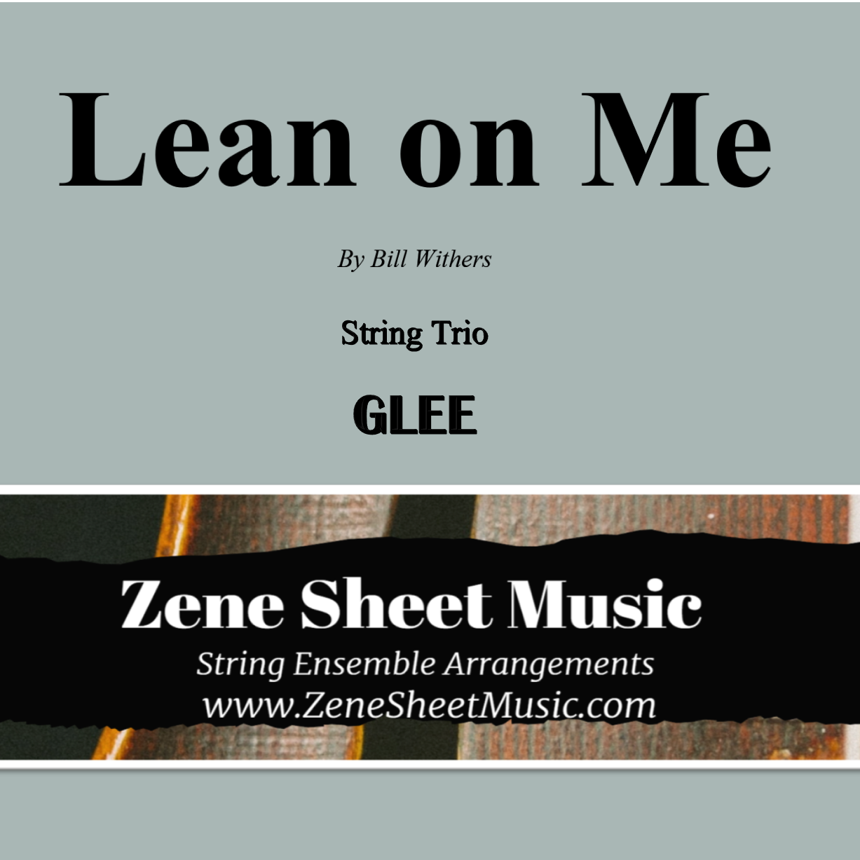Cover Art for "Lean On Me (arr. Eve C. Mailly - Zene Strings)" by Bill Withers