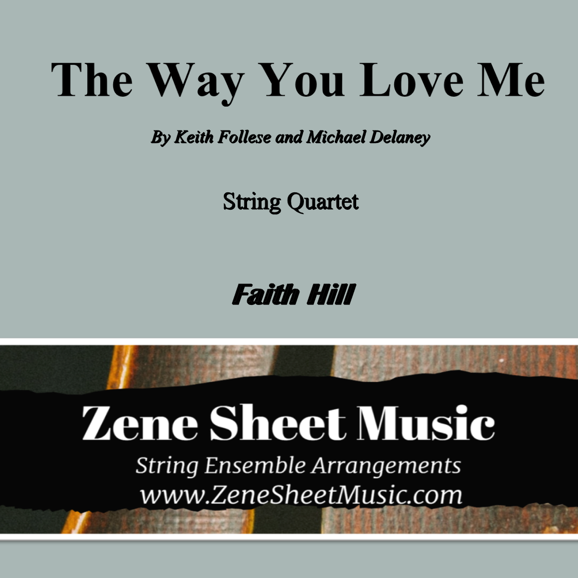 Carátula para "The Way You Love Me (arr. Eve C. Mailly - Zene Strings)" por Faith Hill