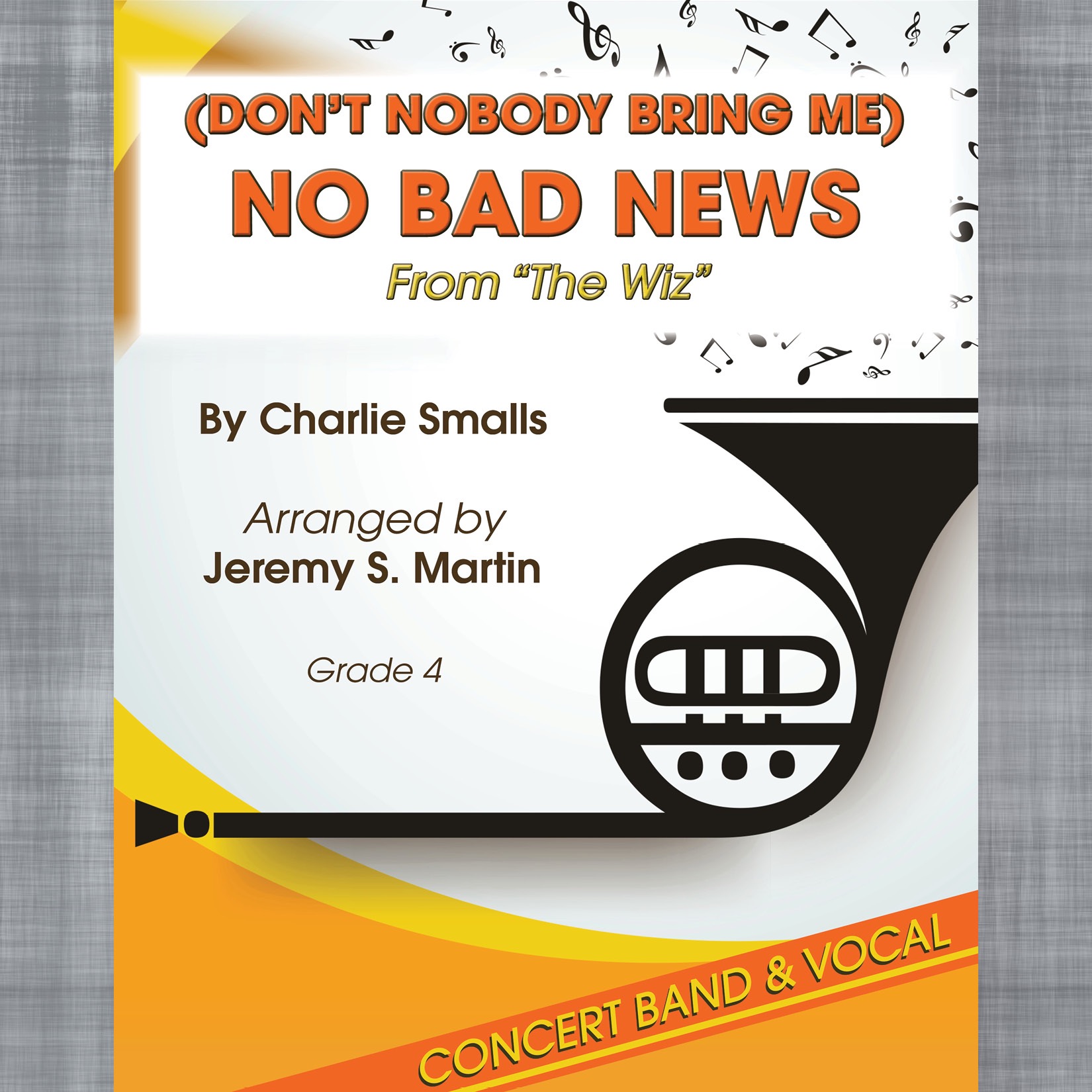 Cover Art for "Don't Nobody Bring Me No Bad News (arr. Jeremy S. Martin)" by Charlie Smalls