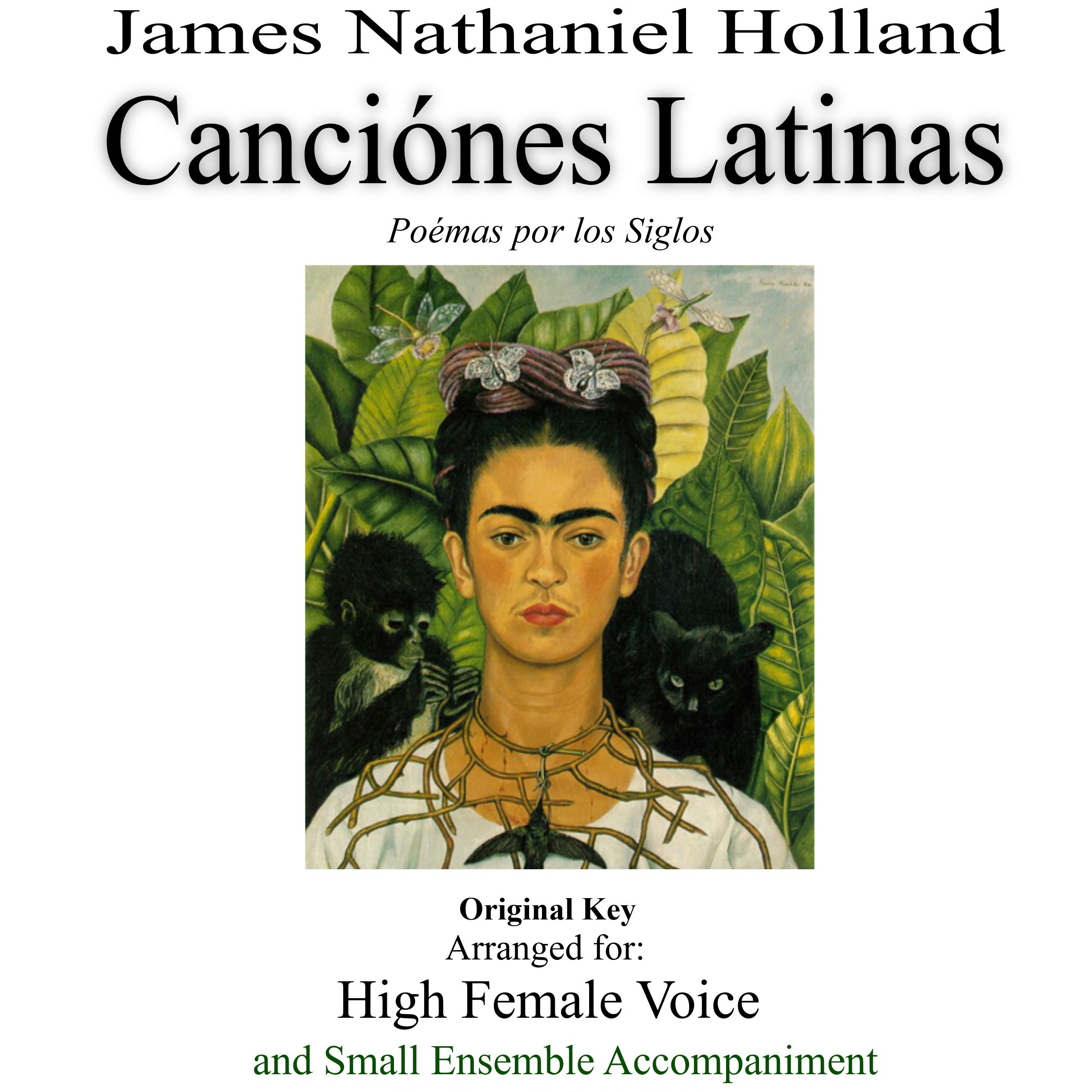 Cover Art for "Canciónes Latinas Arranged for High Voice and Small Ensemble Accompaniment" by James Nathaniel Holland