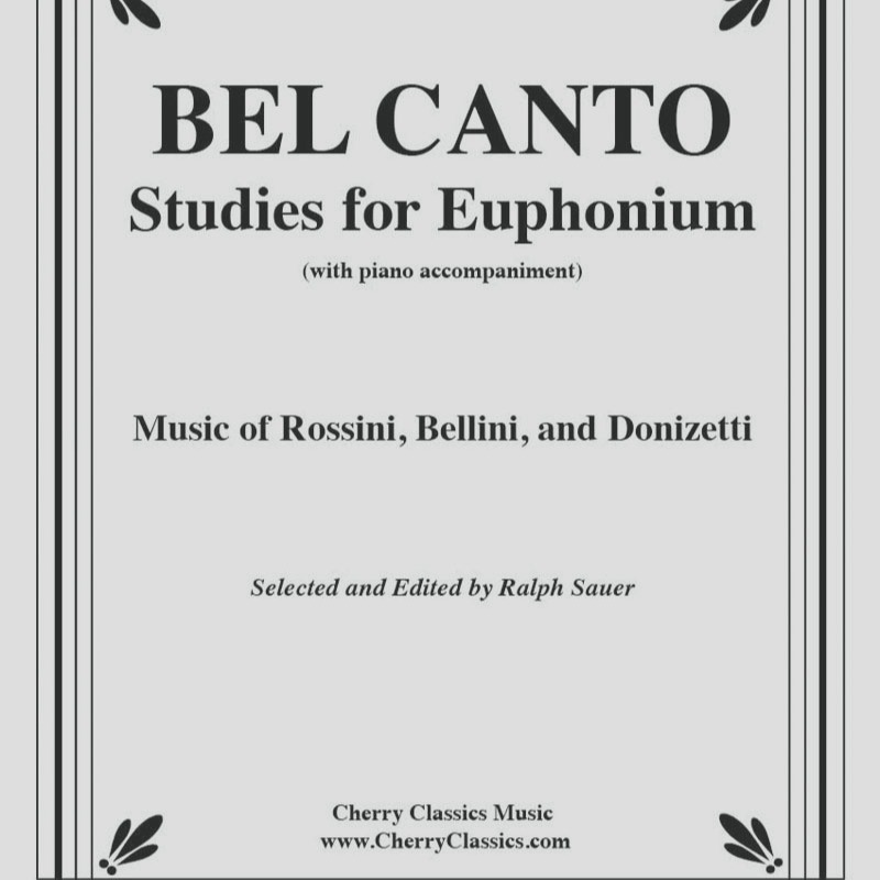 Carátula para "Bel Canto Studies for Euphonium with Piano accompaniment (arr. Ralph Sauer)" por Various Composers