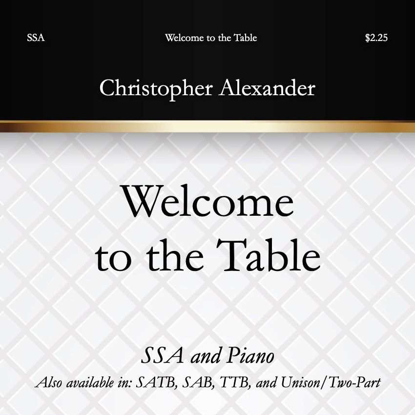 Cover Art for "Welcome to the Table (SSA)" by Christopher Alexander