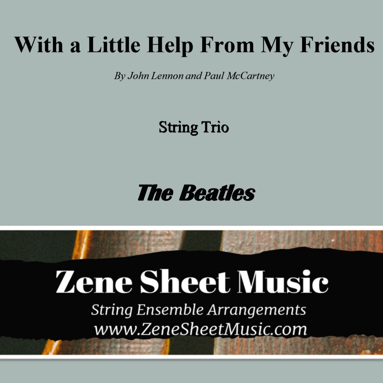 Cover Art for "With A Little Help From My Friends (arr. Eve C. Mailly - Zene Strings)" by The Beatles