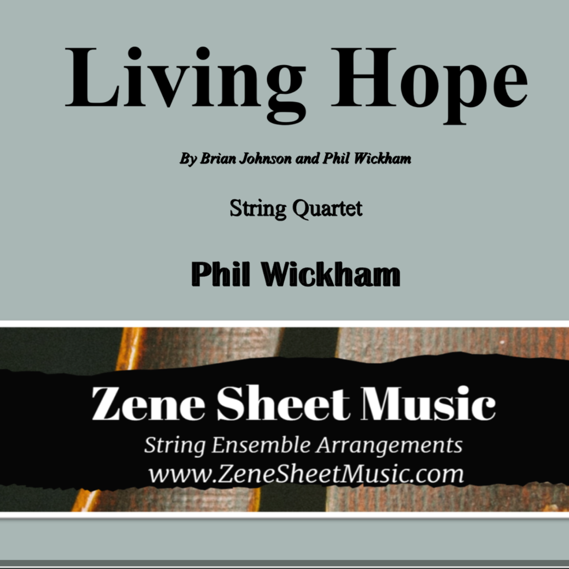 Cover Art for "Living Hope (arr. Eve C. Mailly - Zene Strings)" by Phil Wickham