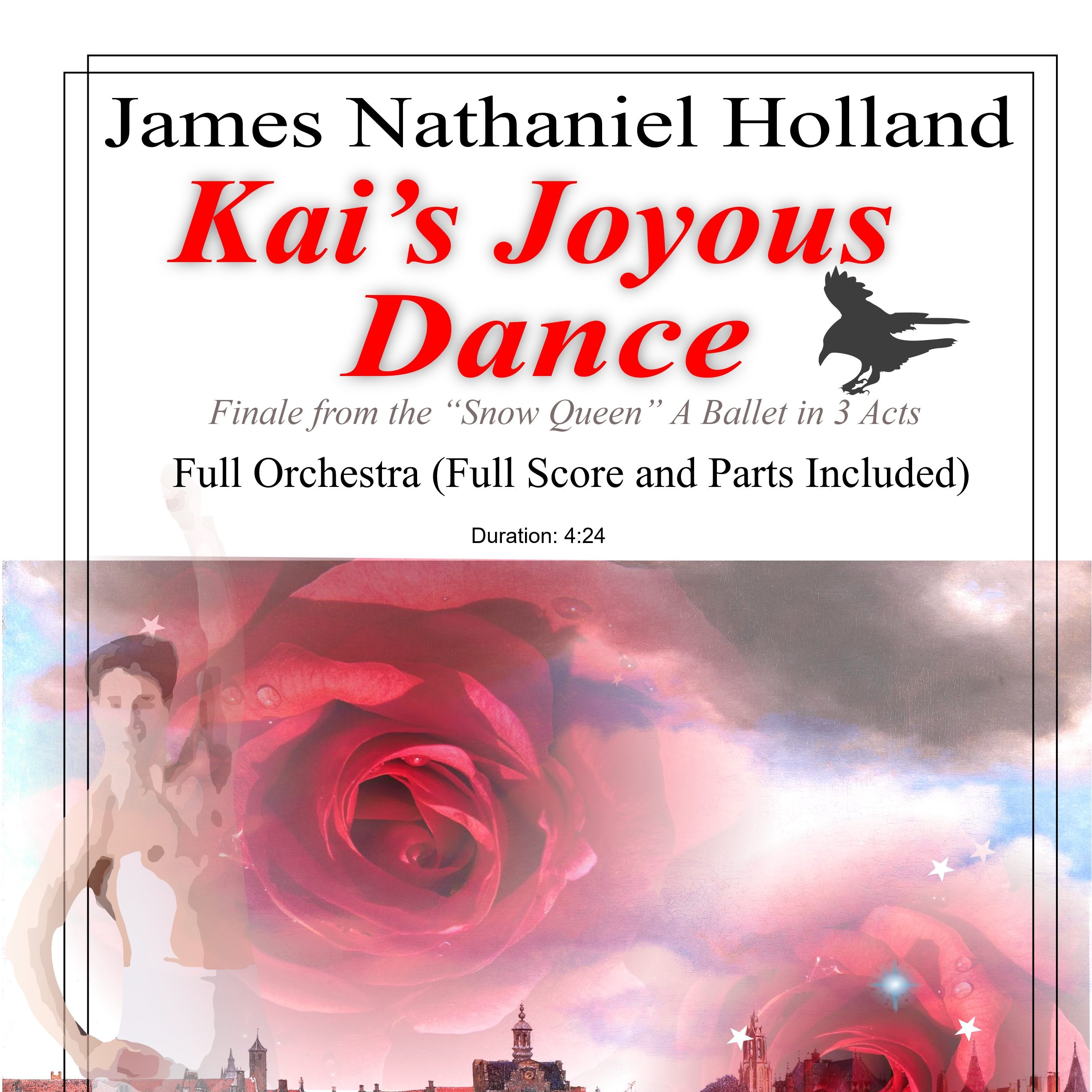 Kai's Joyous Dance: From the The Snow Queen Ballet, for Orchestra by James Nathaniel Holland Full Orchestra (凯的欢乐之舞:选自芭蕾舞剧《冰雪女王》,James Nathaniel Holland 管弦乐版) 封面