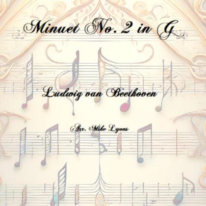 Cover Art for "Minuet in G No. 2 from WoO 10 - Beethoven (Brass Quintet) (arr. Mike Lyons)" by Ludwig Van Beethoven