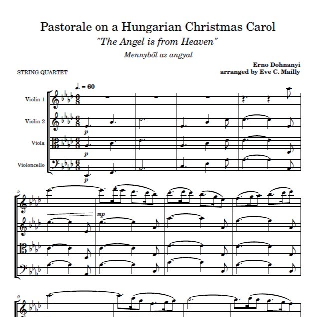 Couverture pour "Pastorale on a Hungarian Christmas Carol "The Angel Is From Heaven" (arr. Eve C. Mailly - Zene Strings)" par Eve C. Mailly