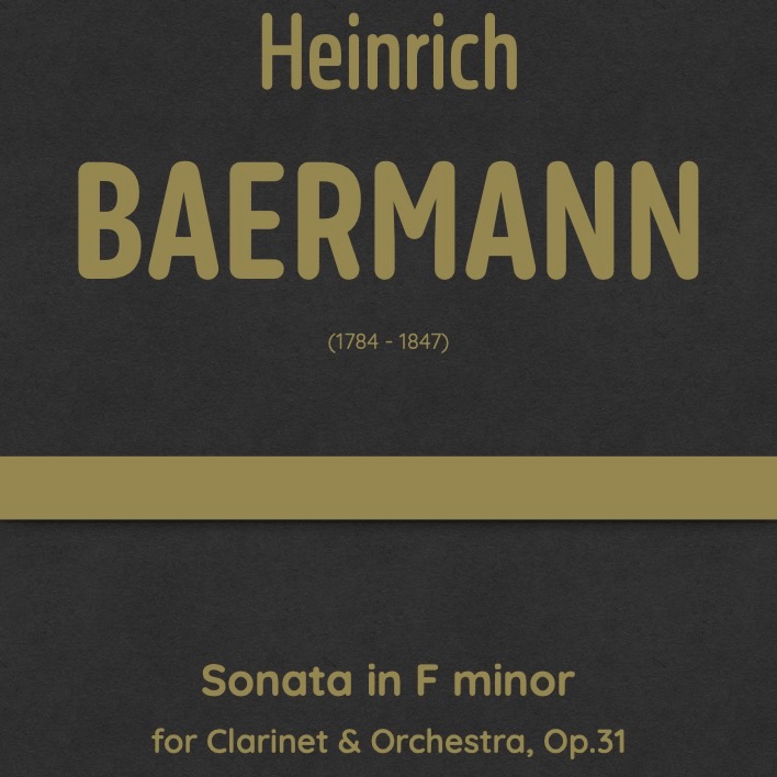 Baermann - Sonata in F minor for Clarinet & Orchestra, Op.31 (arr. J.G. Cucó Barber) by Heinrich Baermann 管弦乐团 封面