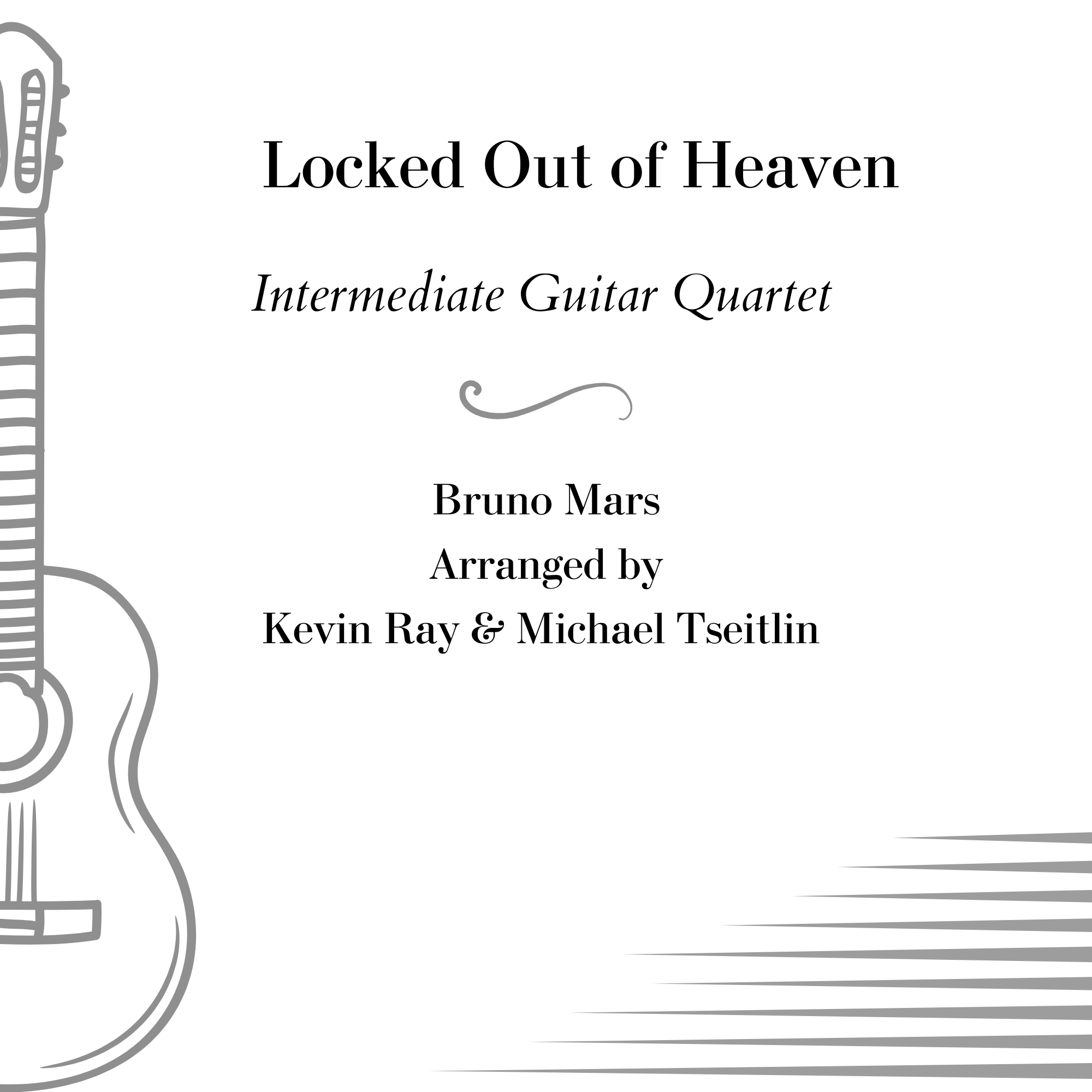 Cover Art for "Locked Out Of Heaven (arr. Kevin Ray and Michael Tseitlin)" by Bruno Mars