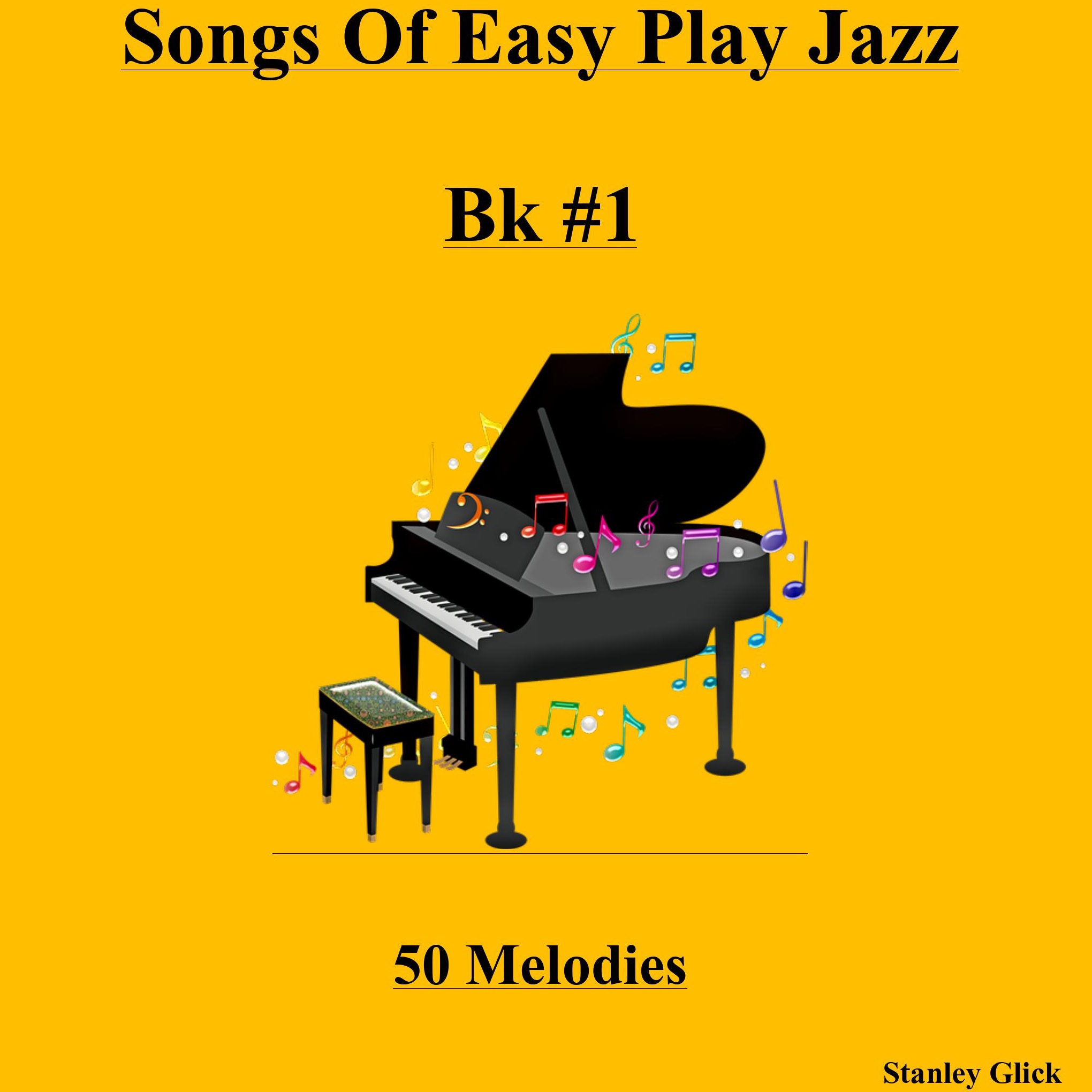 Cover Art for "Songs Of Easy Play Jazz Book #1" by Stanley Glick
