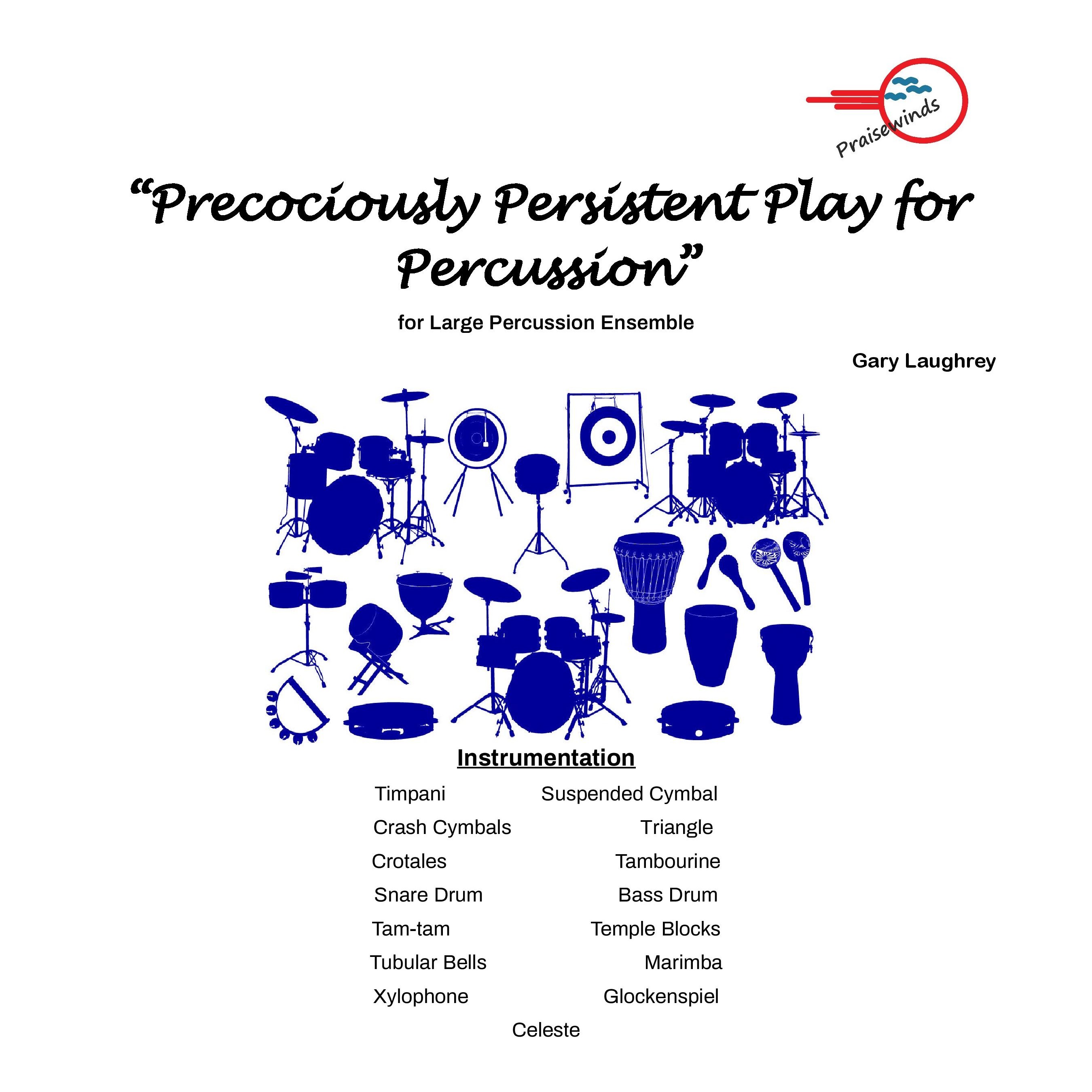 Abdeckung für "Precociously Persistent Play for Percussion" von Gary Laughrey