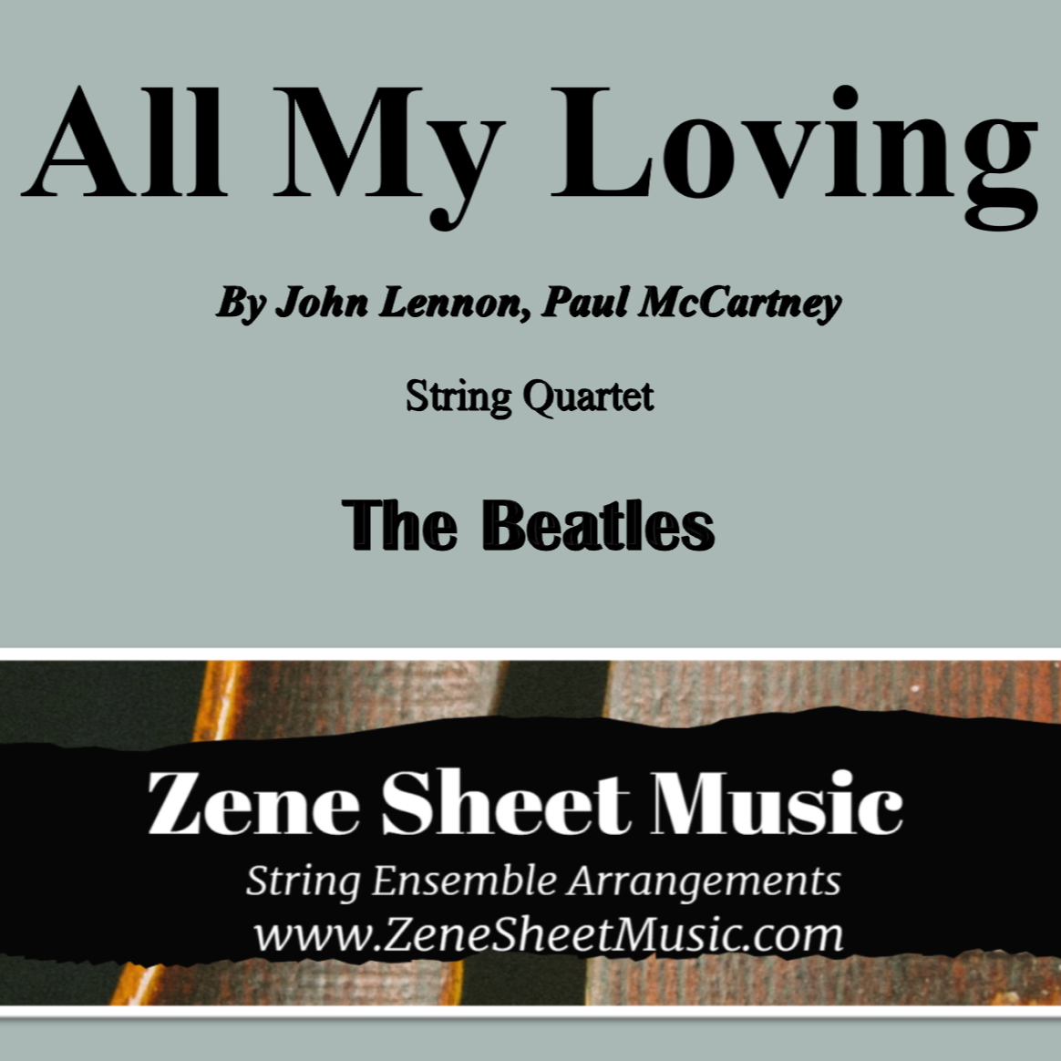 Cover Art for "All My Loving (arr. Zene Strings)" by The Beatles