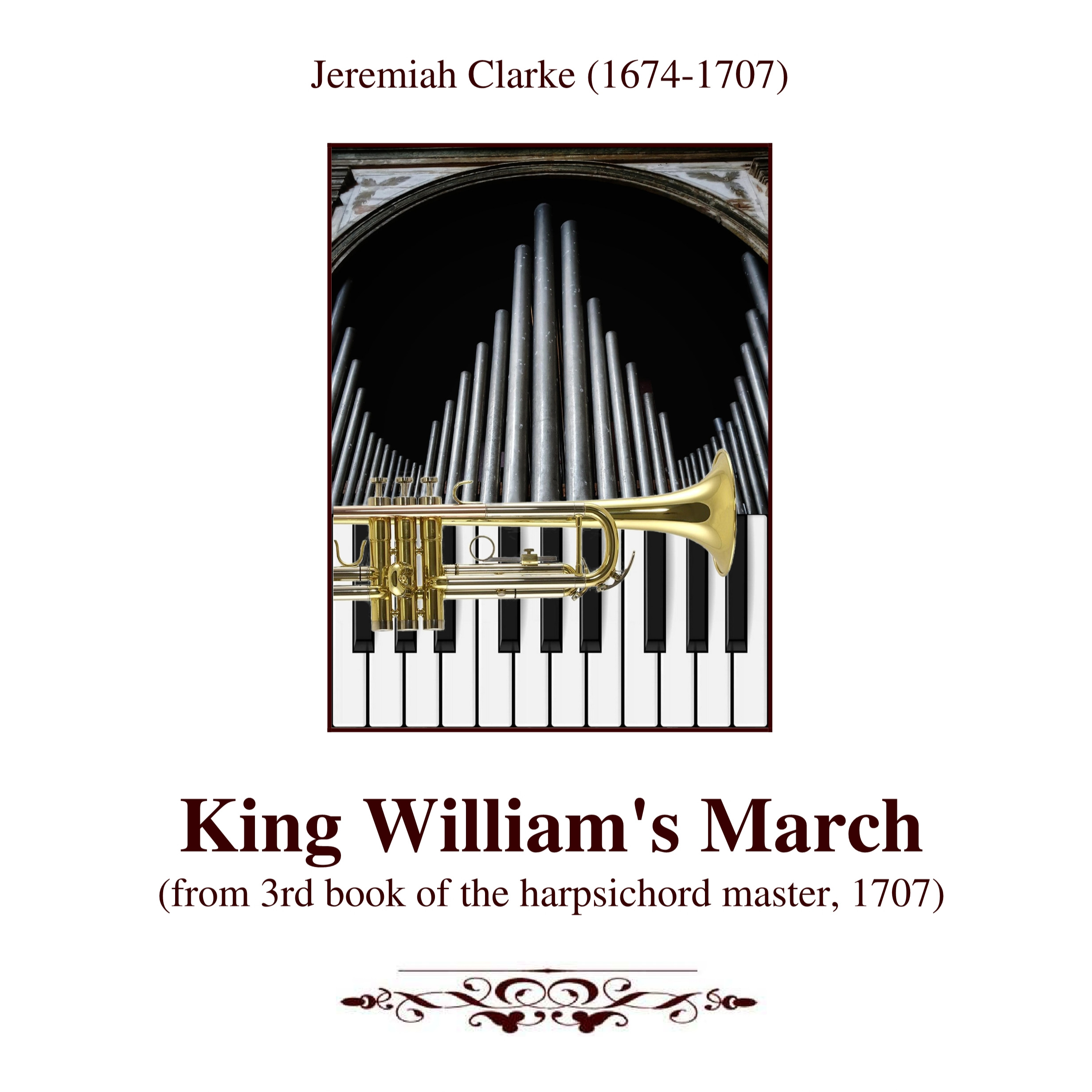 Cover Art for "KING WILLIAM'S MARCH (from 3rd book of the harpsichord master, 1707) (arr. Lorenzo Bocci)" by Jeremiah Clarke
