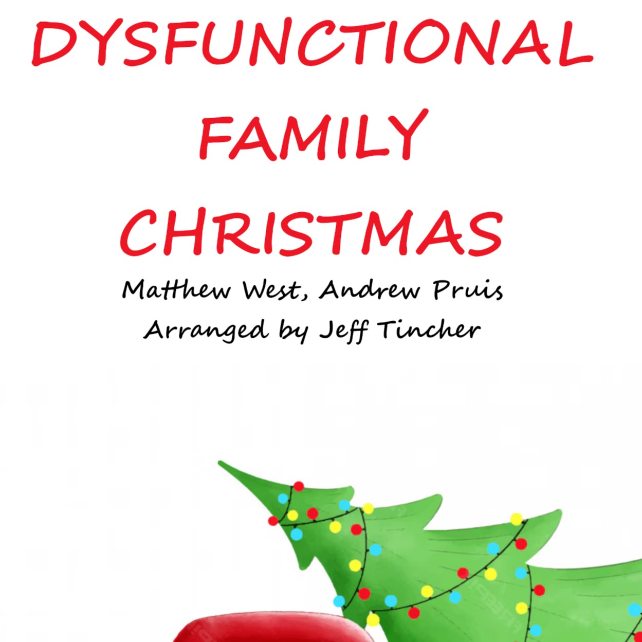 Cover Art for "Dysfunctional Family Christmas (arr. Jeff Tincher)" by Matthew West