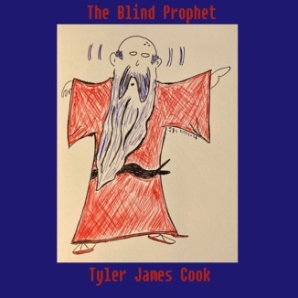 Carátula para "The Blind Prophet" por Tyler James Cook (ASCAP)