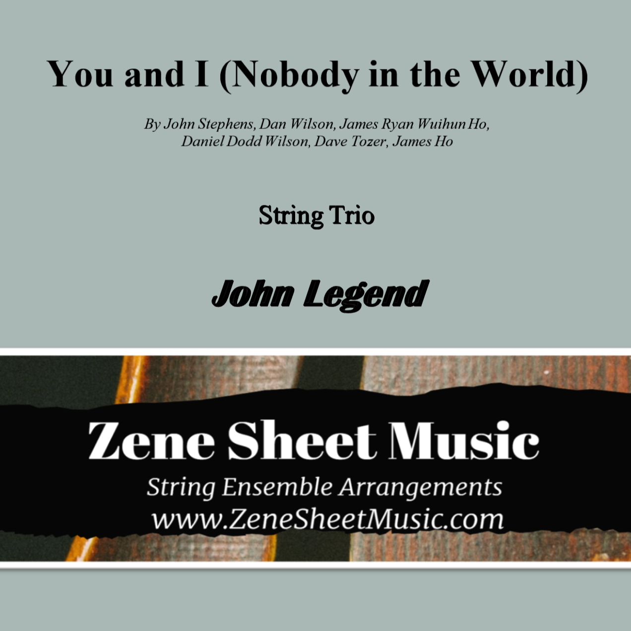 Cover Art for "You & I (arr. Eve C. Mailly - Zene Strings)" by John Legend