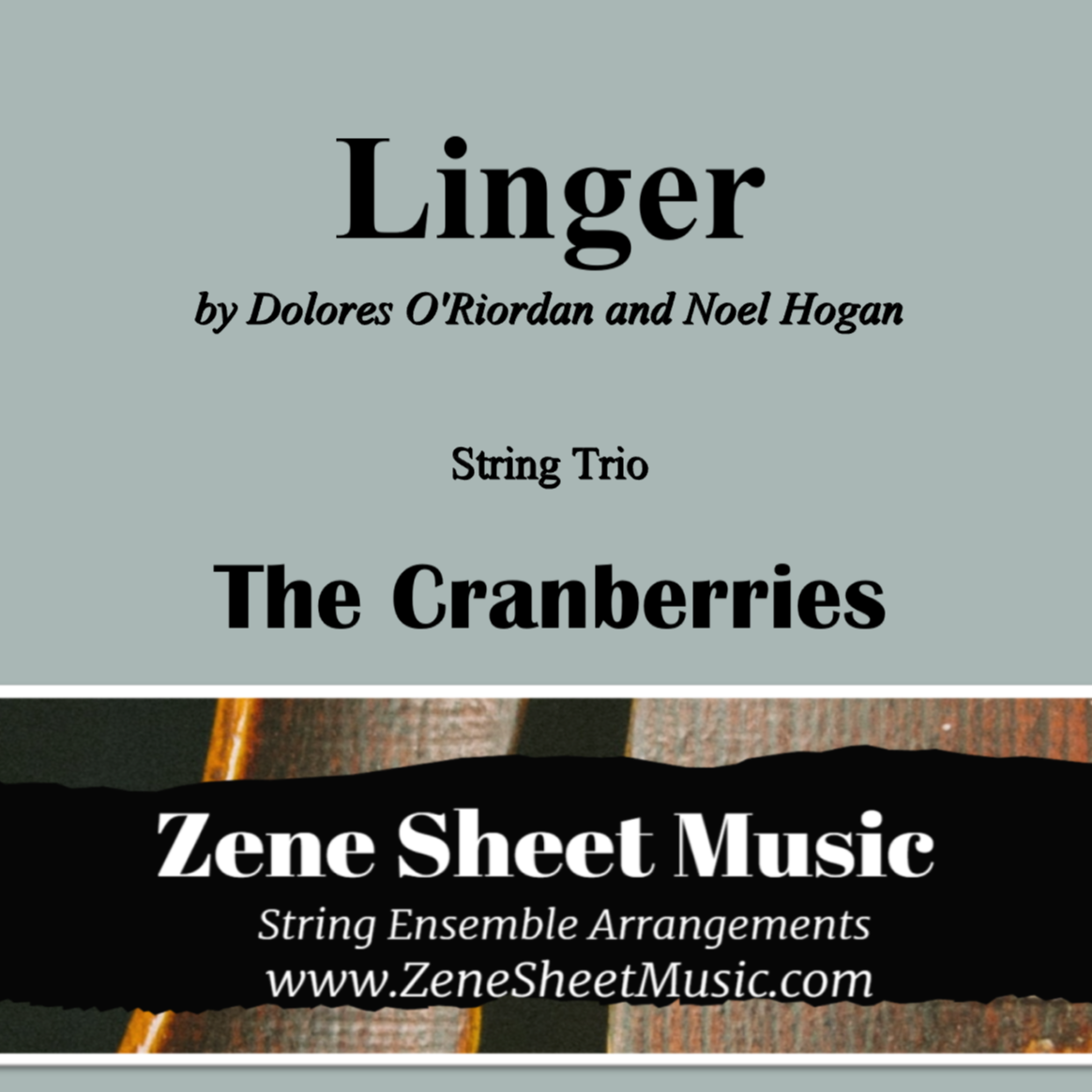 Cover Art for "Linger (arr. Eve C. Mailly - Zene Strings)" by The Cranberries