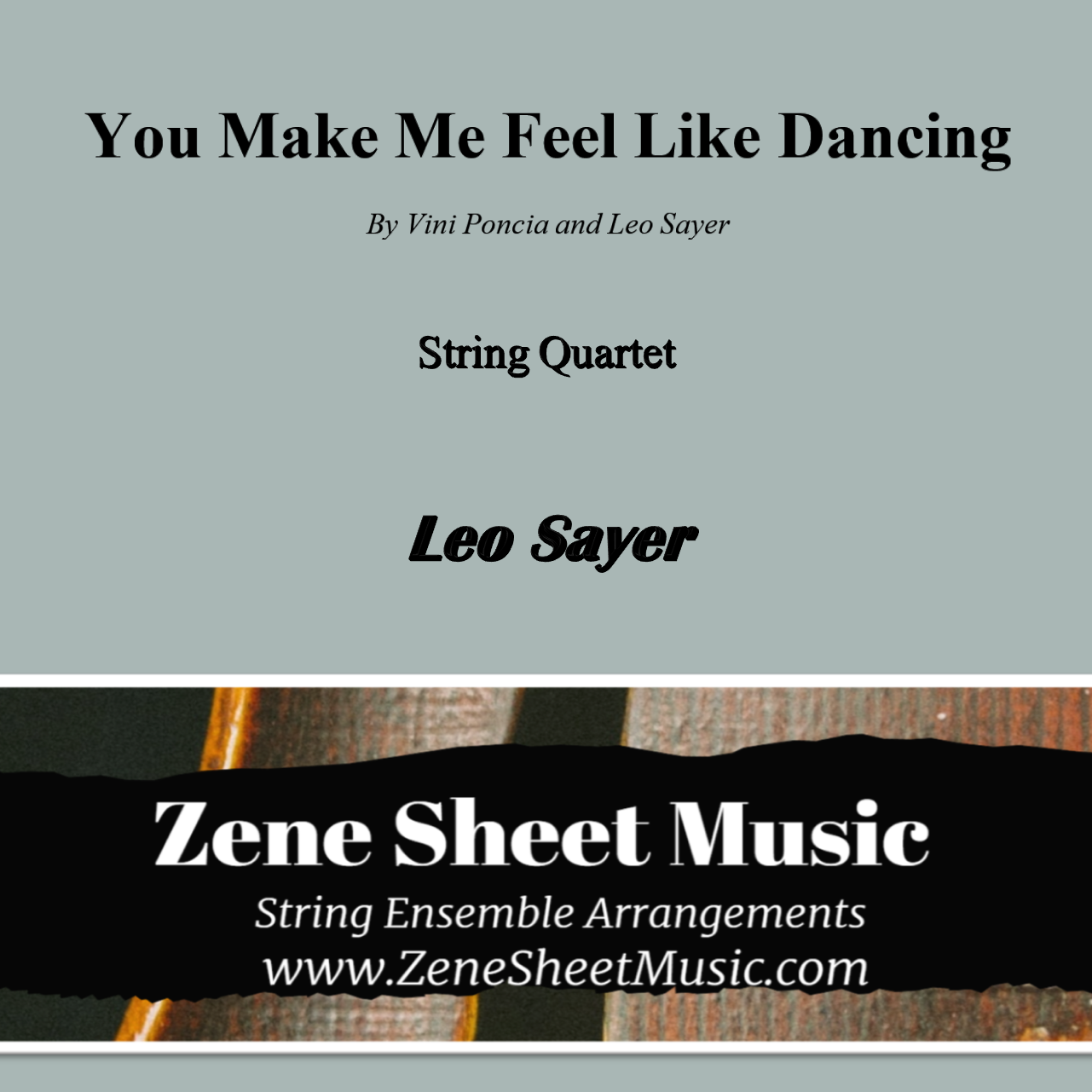Carátula para "You Make Me Feel Like Dancing (arr. Eve C. Mailly - Zene Strings)" por Leo Sayer