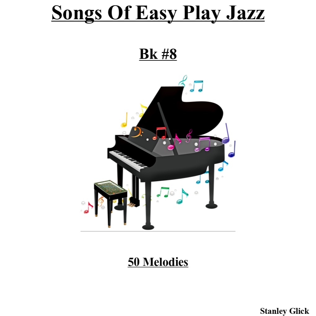 Cover Art for "Songs of Easy Play Jazz Book #8" by Stanley Glick