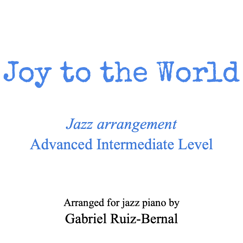 Cover Art for "JOY TO THE WORLD jazz arrangement (mp3 audio) (arr. Gabriel Ruiz-Bernal)" by George F. Handel