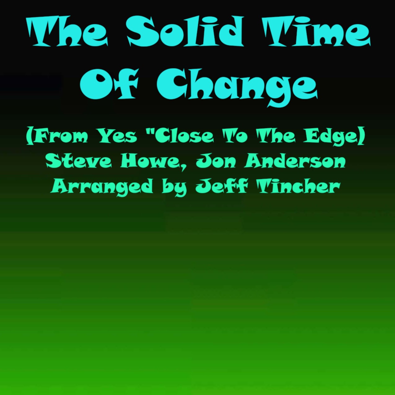Cover Art for "The Solid Time Of Change (arr. Jeff Tincher)" by Steve Howe