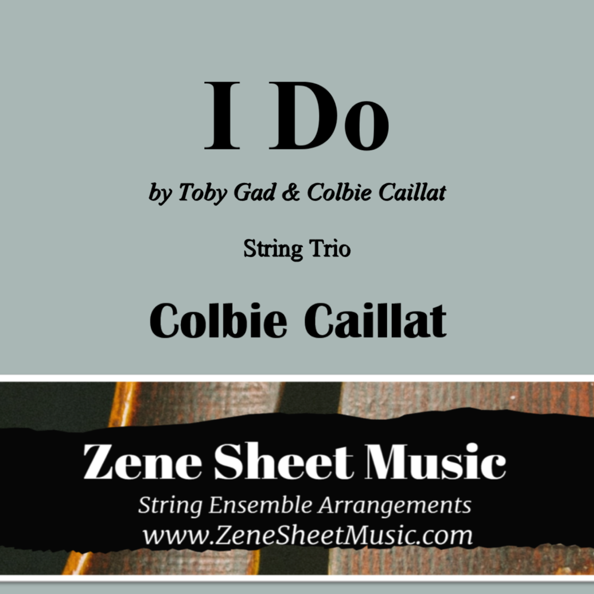 Carátula para "I Do (arr. Eve C. Mailly - Zene Strings)" por Colbie Caillat