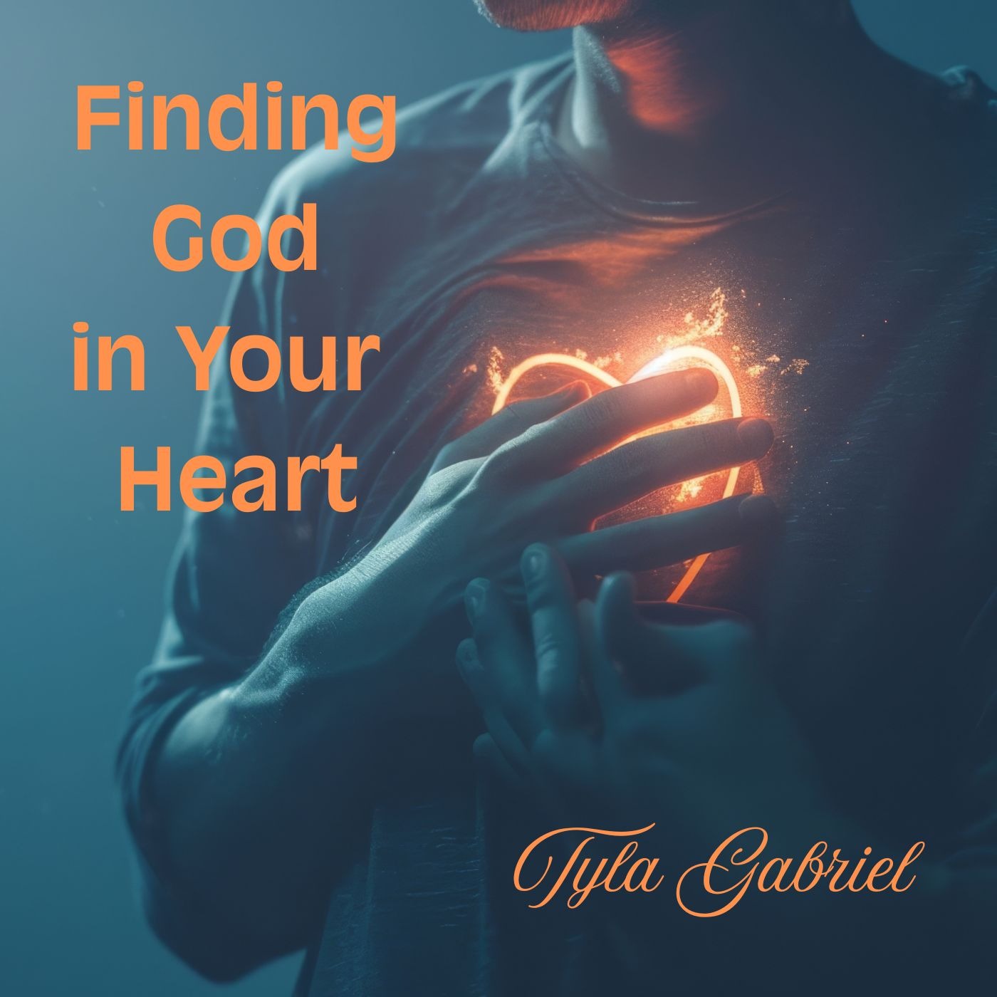 Cover Art for "Finding God in Your Heart" by Tyla Gabriel