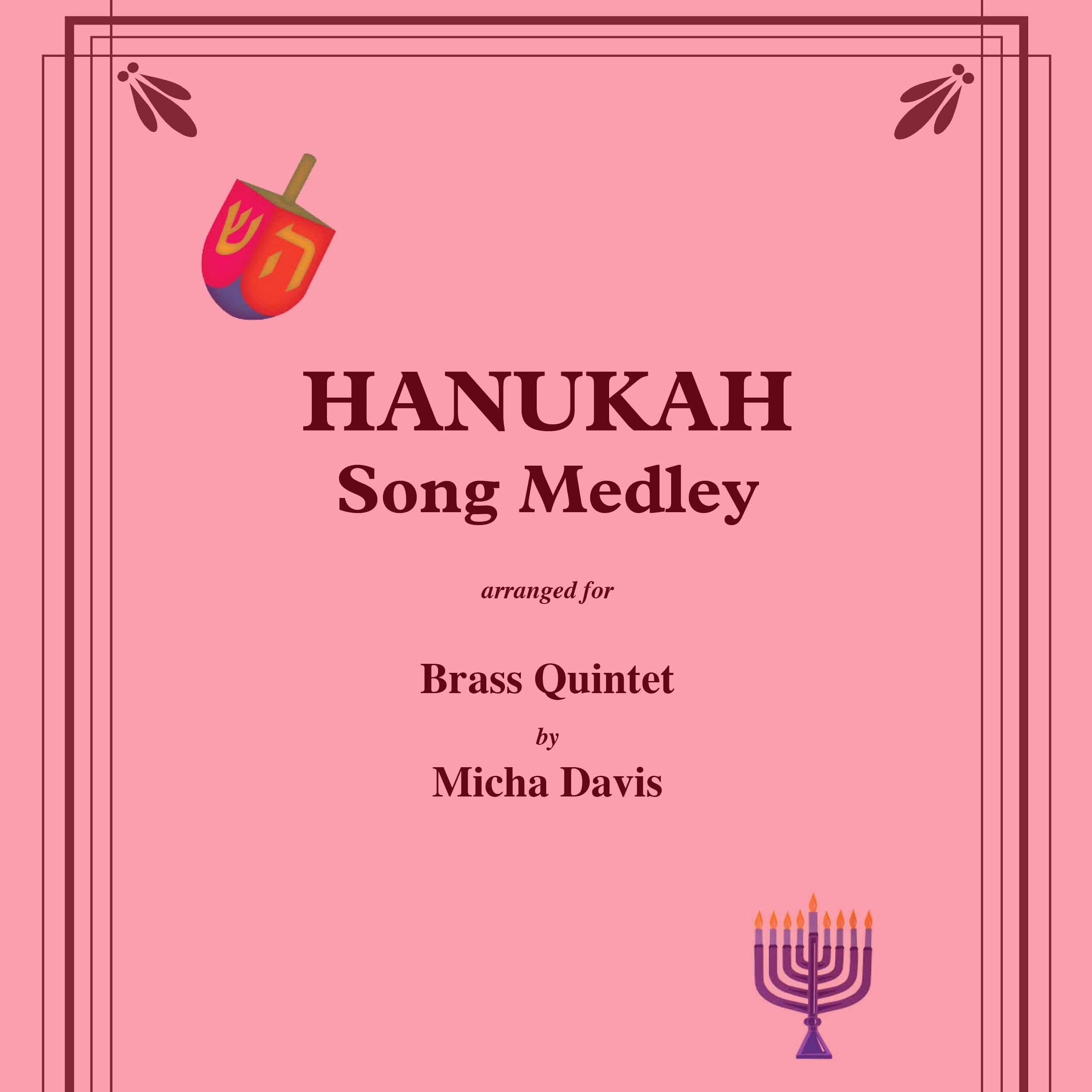 Cover Art for "Hanukah Song Medley for Brass Quintet (arr. Micha Davis)" by Traditional Hanukkah songs